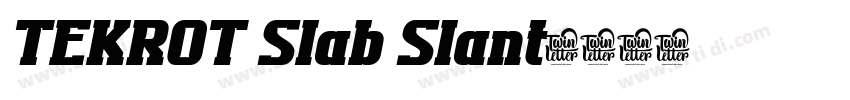 TEKROT Slab Slant字体转换